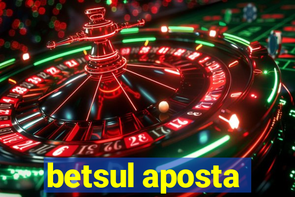 betsul aposta